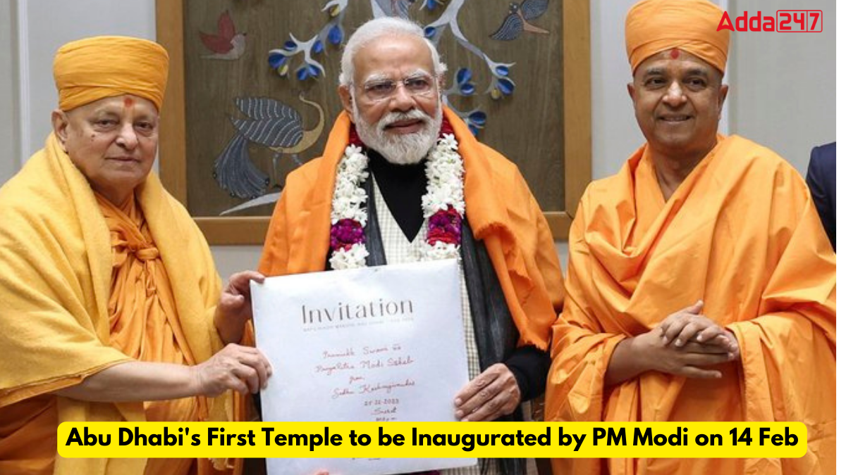 Abu Dhabis First Temple to be Inaugurated by PM Modi on 14 Feb