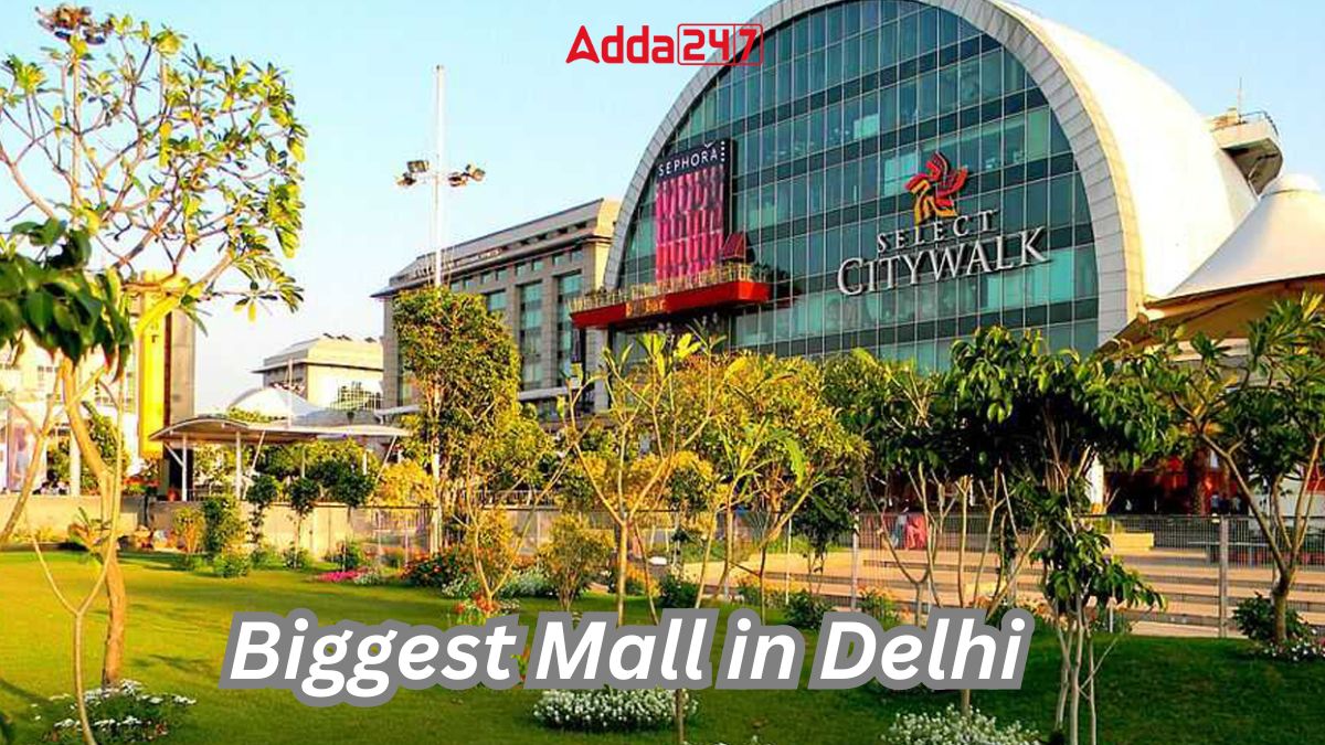 Biggest Mall in Delhi
