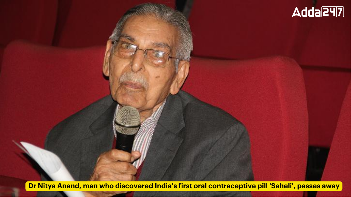 Dr Nitya Anand man who discovered Indias first oral contraceptive pill Saheli passes away