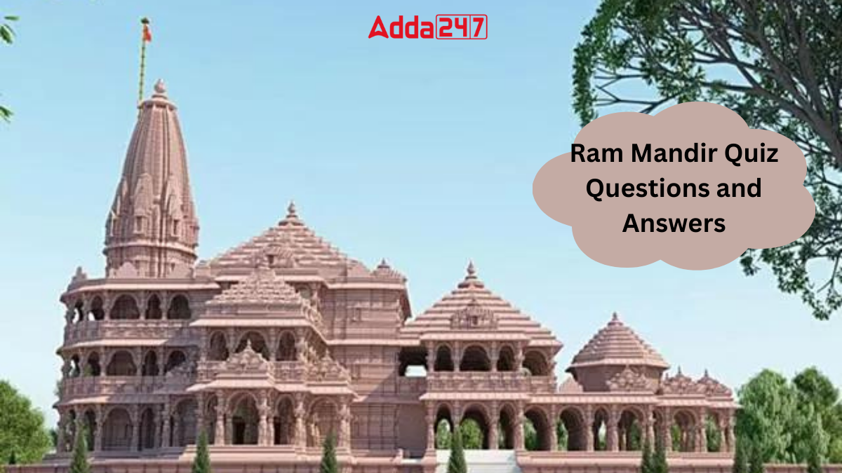 Ram Mandir Quiz Questions and Answers
