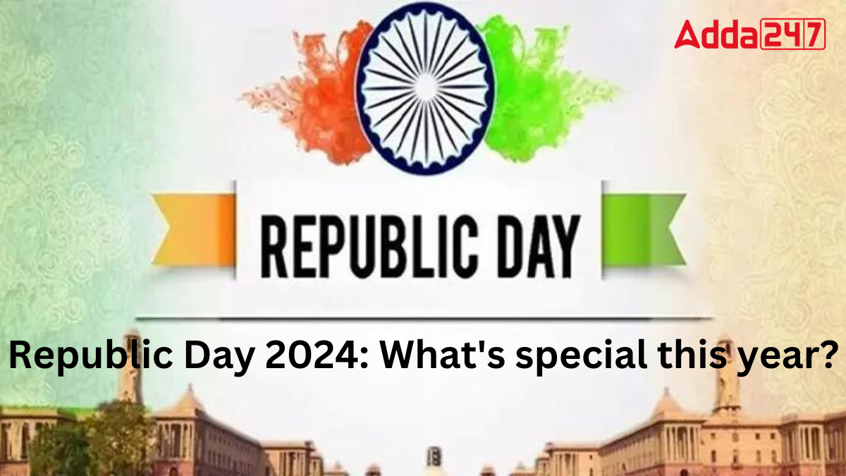 Republic Day 2024 Whats special this year