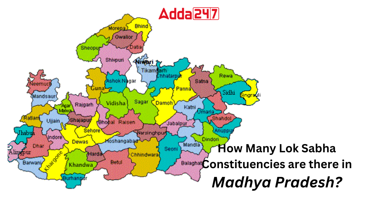 How Many Lok Sabha Constituencies are there in Madhya Pradesh