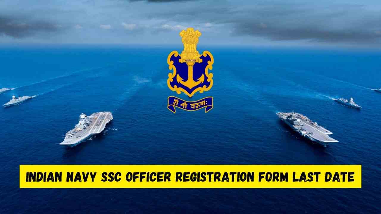 Indian Navy SSC Officer Registration Form Last Date 1