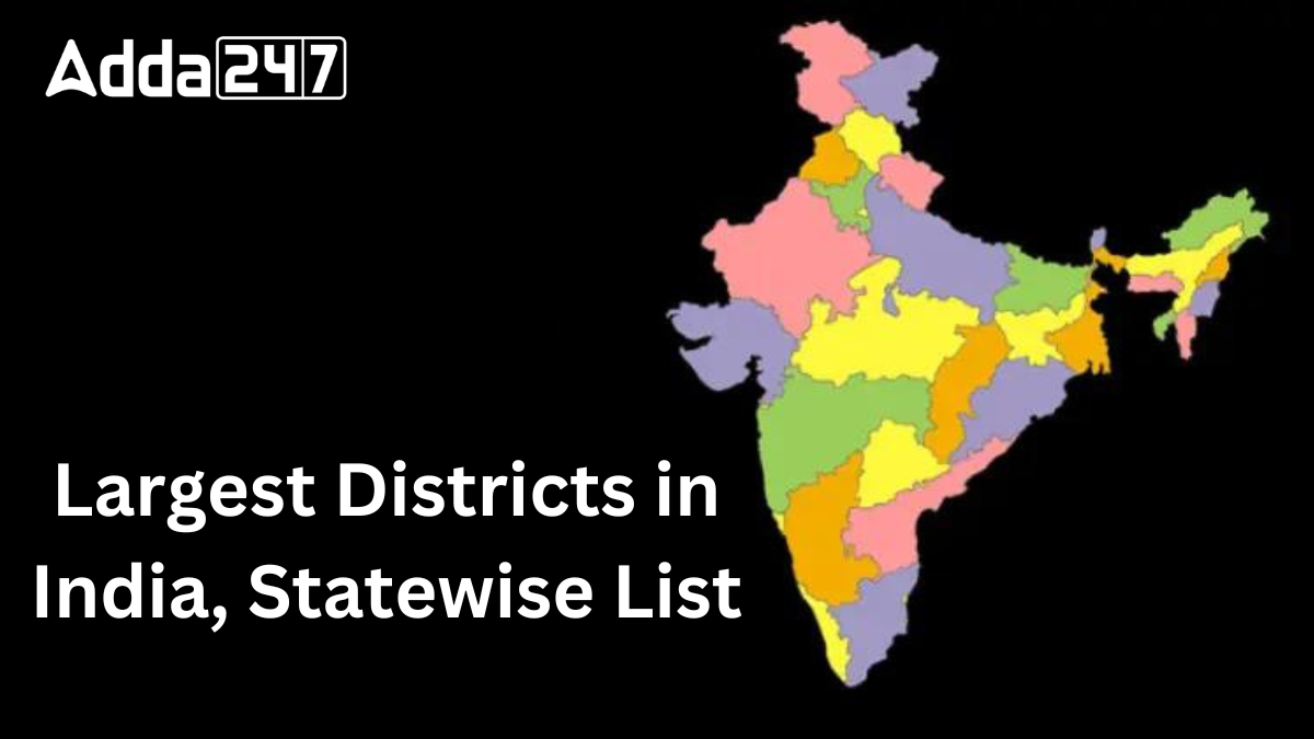 Largest Districts in India Statewise List