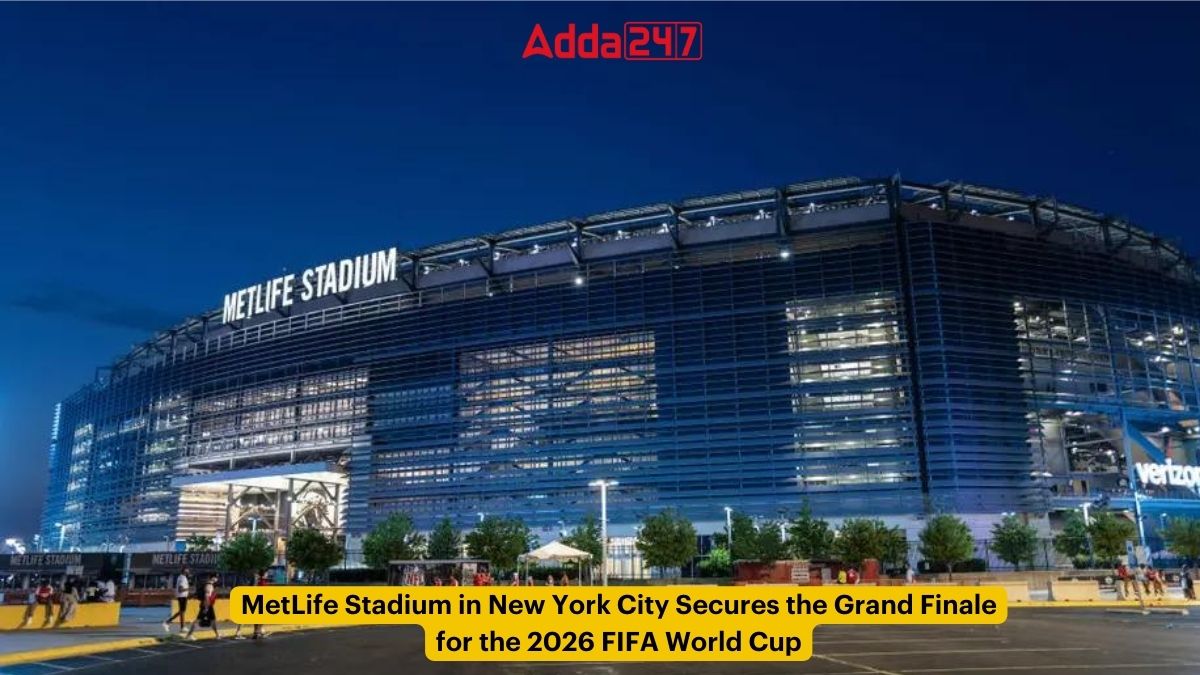 MetLife Stadium in New York City Secures the Grand Finale for the 2026 FIFA World Cup