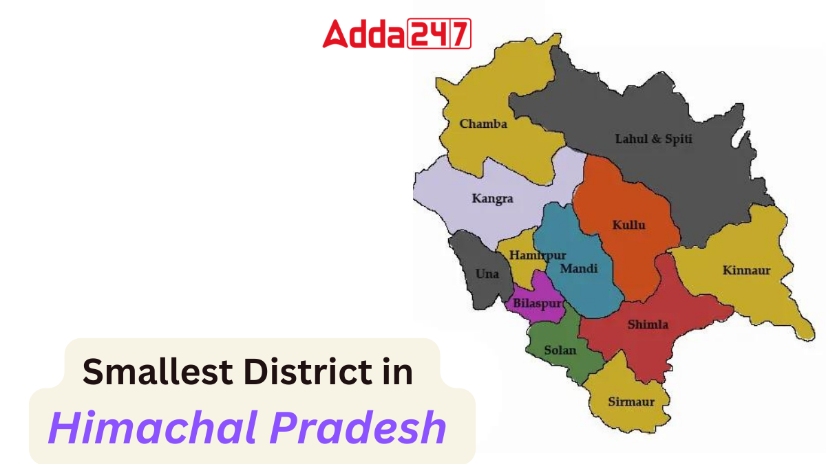 Smallest District in Himachal Pradesh