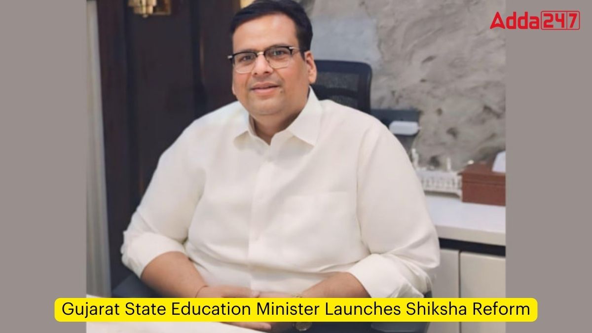 Gujarat State Education Minister Launches Shiksha Reform