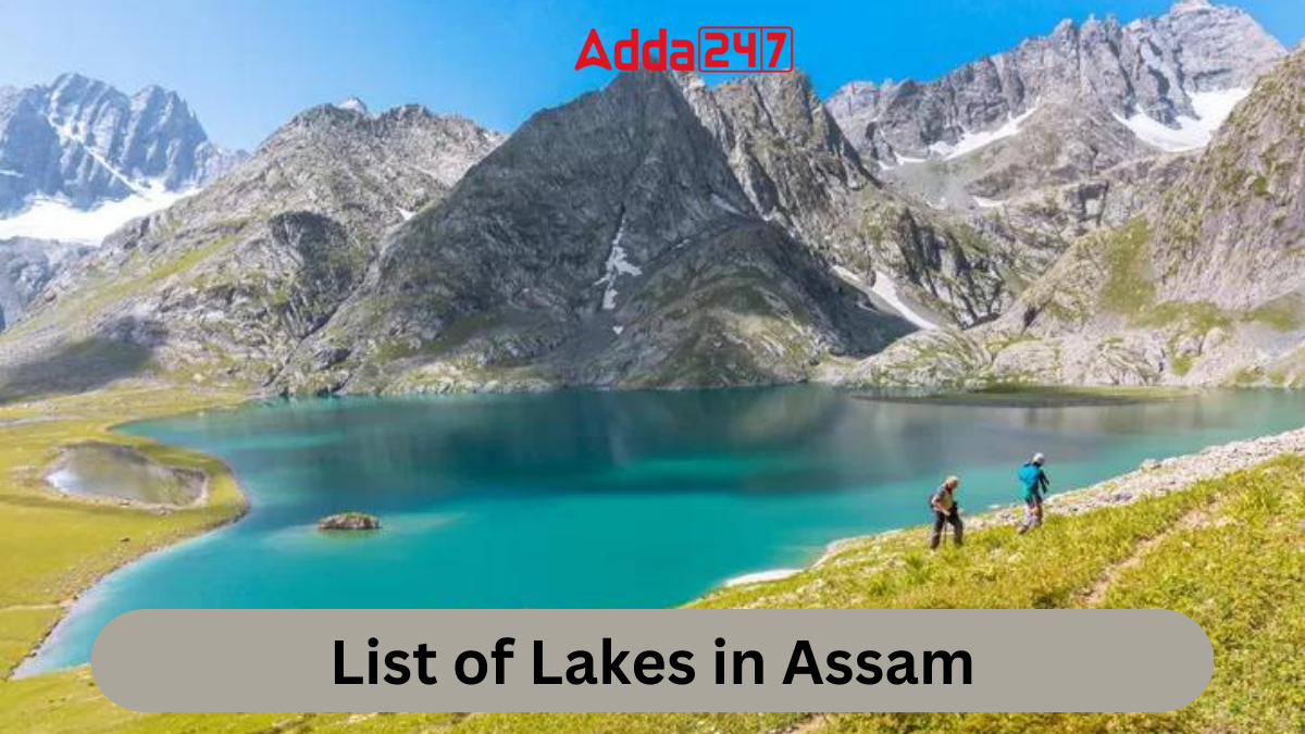 List of Lakes in Assam