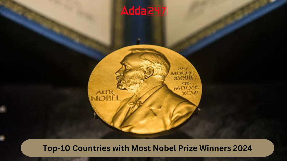 Top 10 Countries with Most Nobel Prize Winners 2024