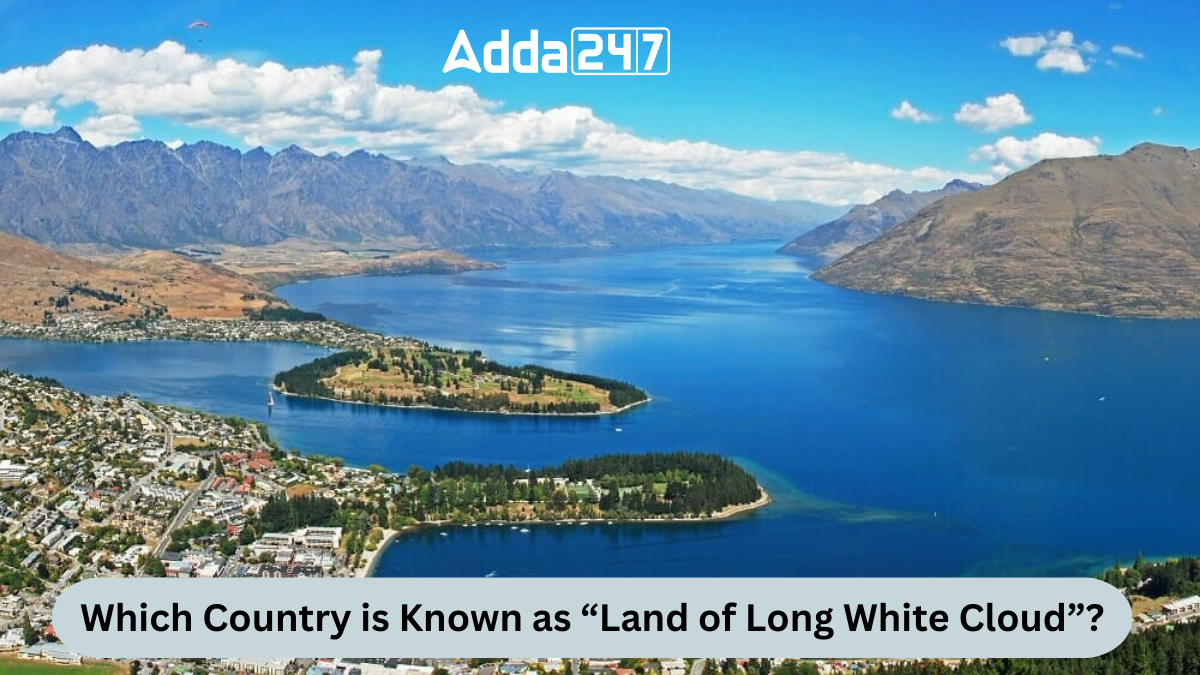 Which Country is Known as Land of Long White Cloud
