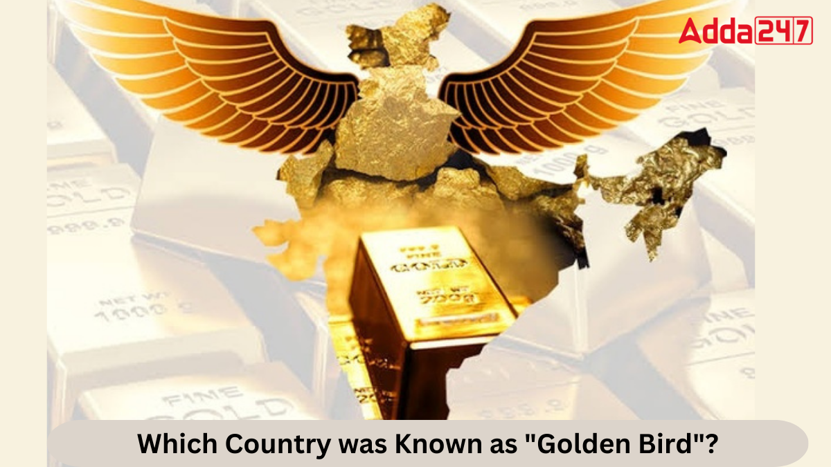 Which Country was Known as Golden Bird